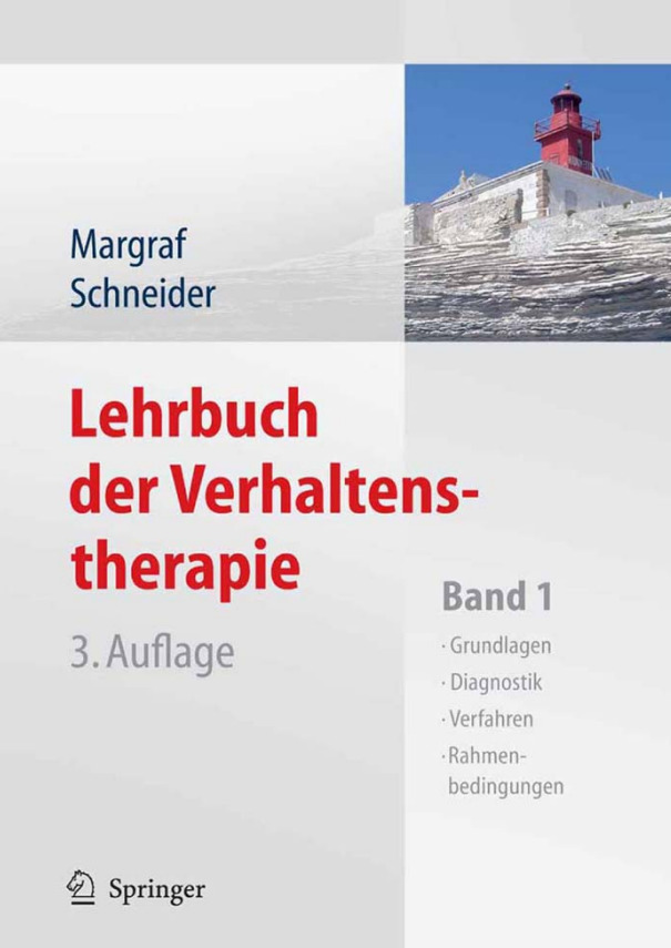Lehrbuch der Verhaltenstherapie, Band 1: Grundlagen, Diagnostik, Verfahren, Rahmenbedingungen